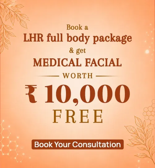 Book LHR Full Body Package and Get Medical Facial Worth ₹10,000 Free